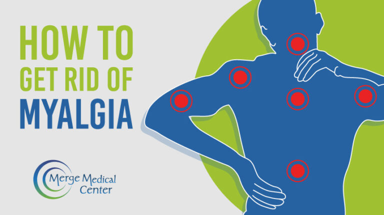 How To Get Rid Of Myalgia | Merge Medical Center