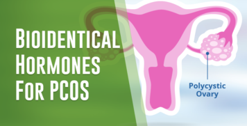 Bioidentical Hormones For PCOS