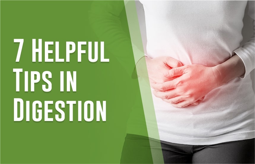 7 Helpful Tips in Digestion