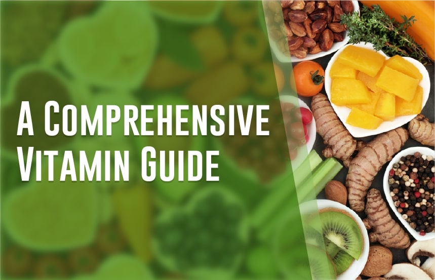 A Comprehensive Vitamin Guide