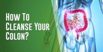 How To Cleanse Your Colon?