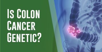 Is Colon Cancer Genetic?