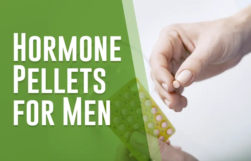 Hormone Pellets for Men