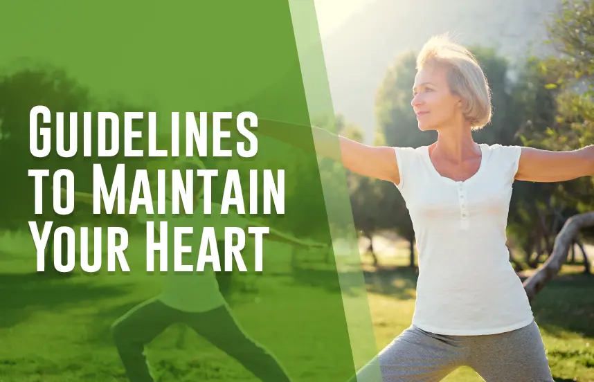 Guidelines to Maintain Your Heart