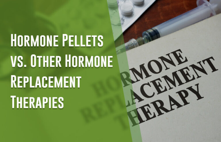 Pellet Hormone Therapy Vs Other Hormone Therapies