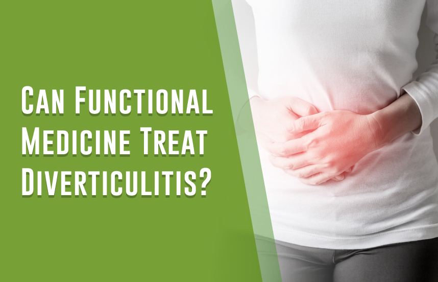 Can Functional Medicine Treat Diverticulitis