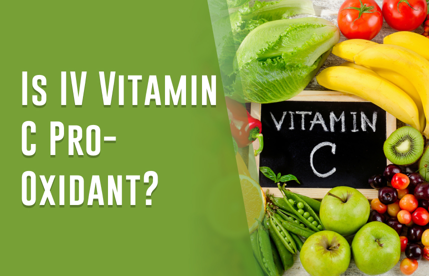 Is IV Vitamin C Pro-Oxidant