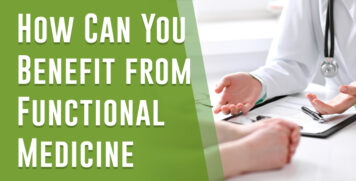 How can Functional Medicine Help You?