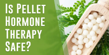 Is Pellet Hormone Therapy Safe