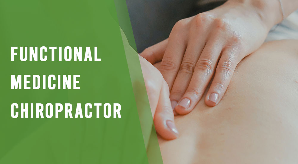 Functional Medicine Chiropractor