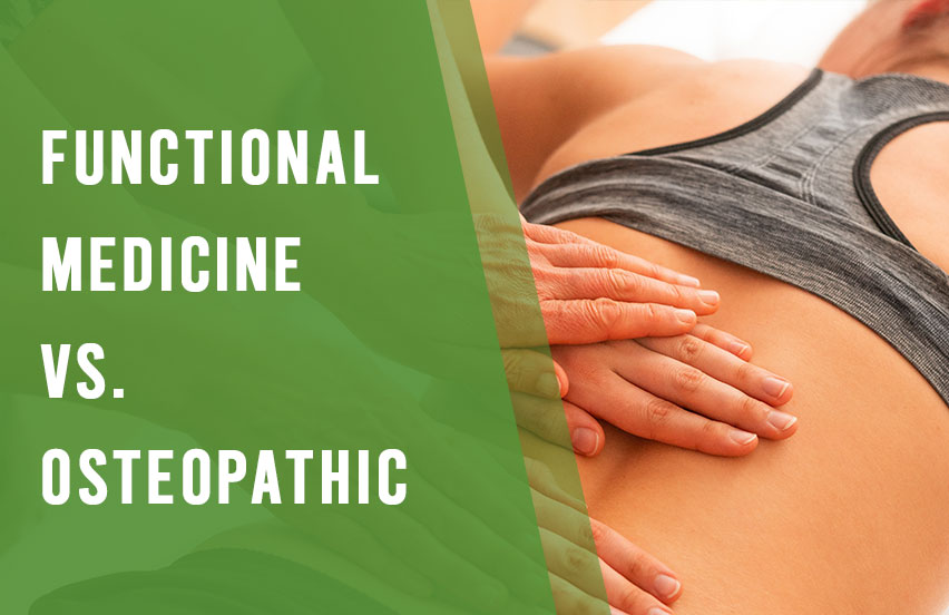 Functional Medicine vs. Osteopathic