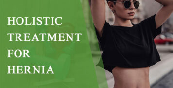 Holistic Treatment for Hernia