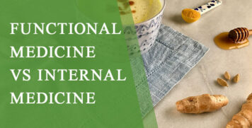 Functional Medicine vs Internal Medicine