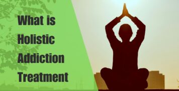 What is Holistic Addiction Treatment