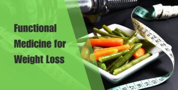 Functional Medicine for Weight Loss