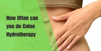 How Often can you do Colon Hydrotherapy