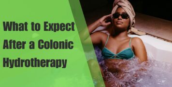 What to Expect After a Colonic Hydrotherapy