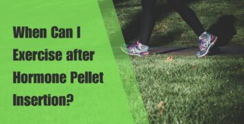 When Can I Exercise after Hormone Pellet Insertion?