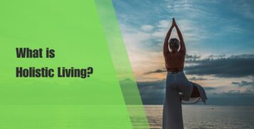 What is Holistic Living?